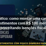 investimentos com pouco dinheiro isenção ir — Guia completo 2026