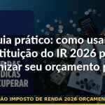 restituição imposto de renda 2026 orçamento pessoal — Guia completo 2026