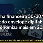 planilha financeira método comparativo — Guia completo 2026
