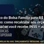 bolsa família r$ 691 orçamento pessoal outubro 2026 — Guia completo 2026