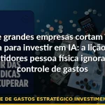 controle de gastos estratégico investimento ia 2026 — Guia completo 2026
