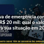 quanto deve ter de reserva de emergência — Guia completo 2026
