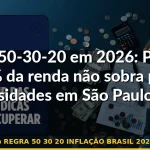 regra 50 30 20 inflação brasil 2026 — Guia completo 2026